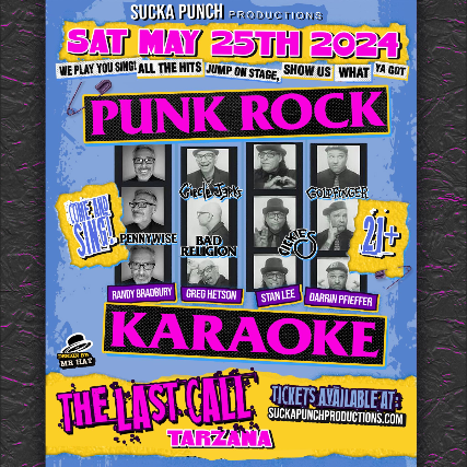 PUNK ROCK KARAOKE WITH MEMBERS OF GOLDFINGER DI THE DICKIES STRUNG OUT LIVE IN CONCERT LIVE IN CONCERT AT THE LAST CALL IN TARZANA