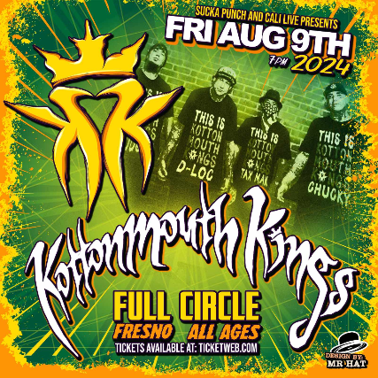 suckapunch KOTTONMOUTH KINGS & DOLORES LIVE IN CONCERT AT FULL CIRCLE IN FRESNO