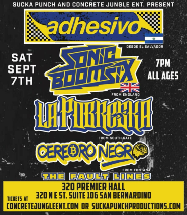 ADHESIVO WITH SONIC BOOM 6 LA POBRESKA AND CEREBRO NEGRO LIVE IN CONCERT AT THE 320 PREMIER HALL IN SAN BERNADINO