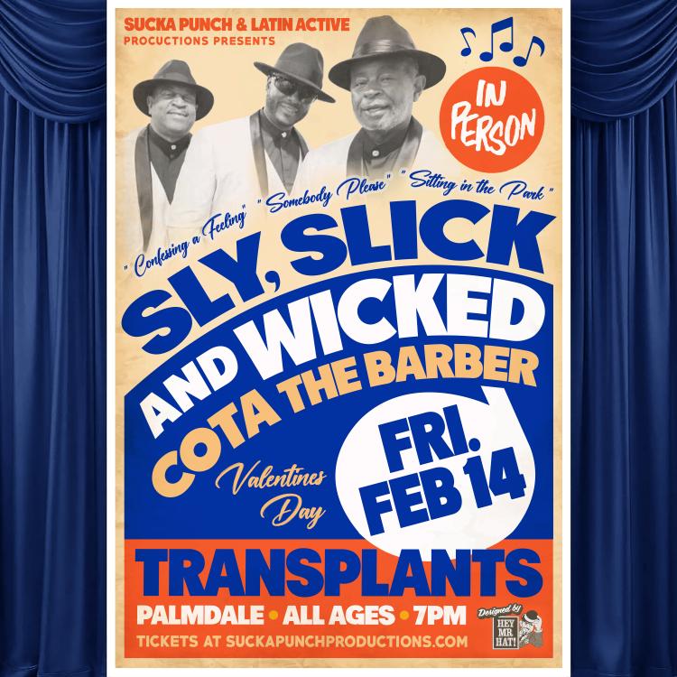 SLY SLICK AND WICKED WITH COTA THE BARBER LIVE IN CONCERT VALENTINES DAY FRIDAY FEB 14TH